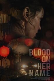 Blood on Her Name