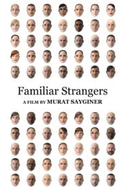 Familiar Strangers