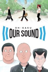 On-Gaku: Our Sound